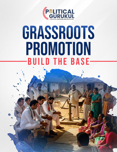Grassroot Promotion: Building a Strong Political Base
